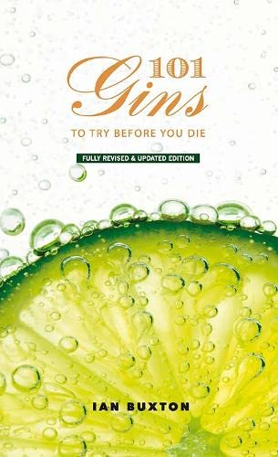 Hardback book cover of "101 Gins To Try Before You Die" by Ian Buxton, featuring a colorful gin-themed design.