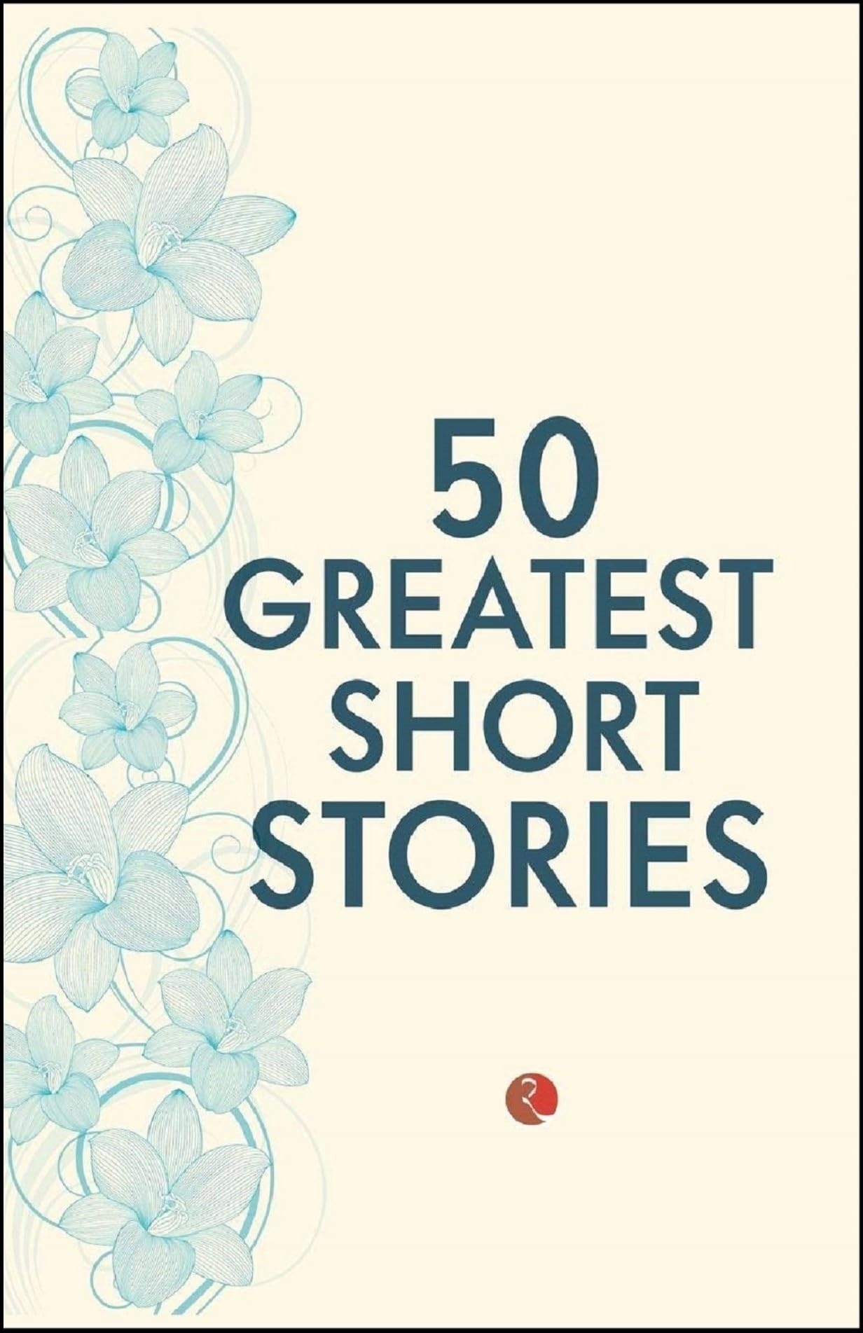 50 Greatest Short Stories by Terry O'Brien, paperback anthology - front cover