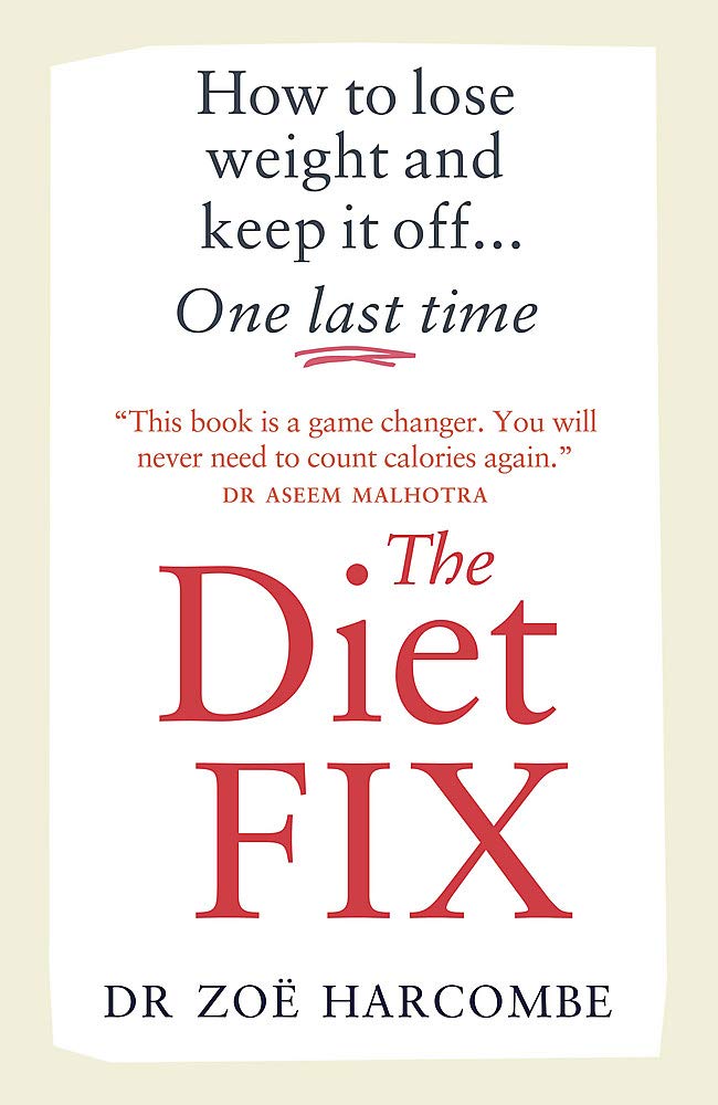 Paperback copy of "Diet Fix: Lose Weight and Keep It Off" by Zoe Harcombe, featuring a colorful cover design.