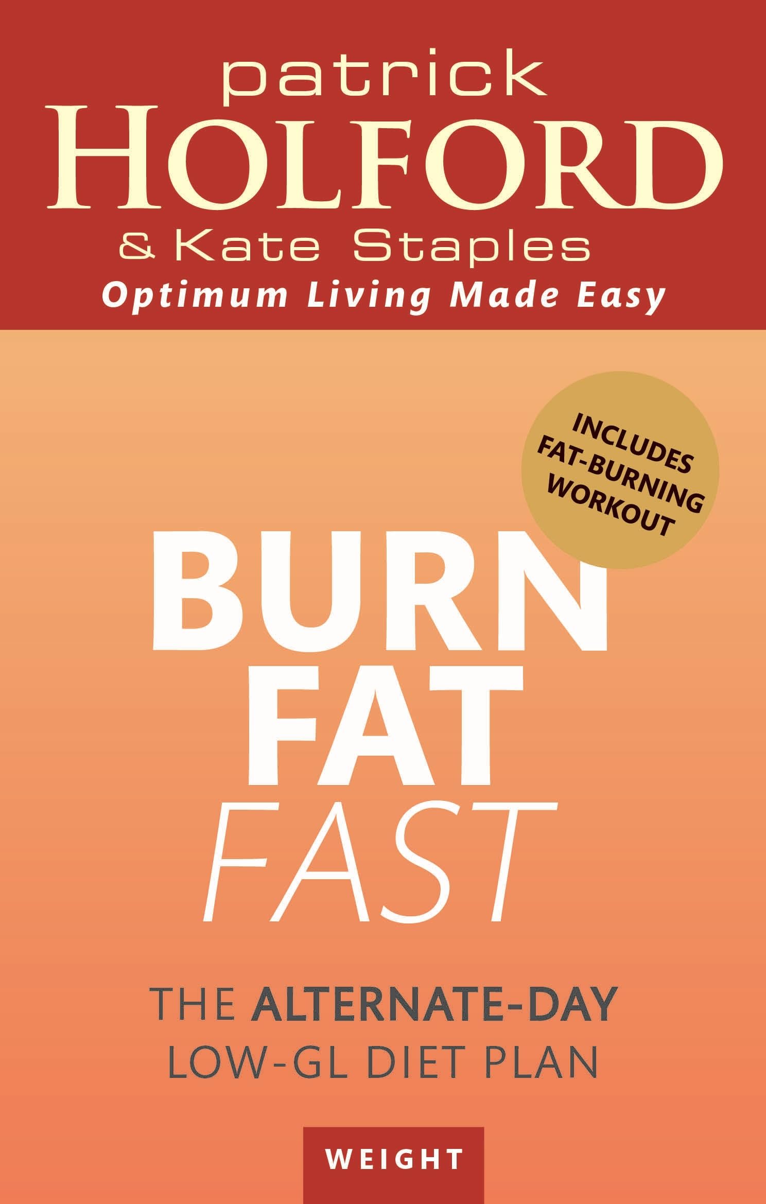 Hardback edition of "Burn Fat Fast Alternate-Day Diet" by Holford and Staples, featuring a colorful cover design.