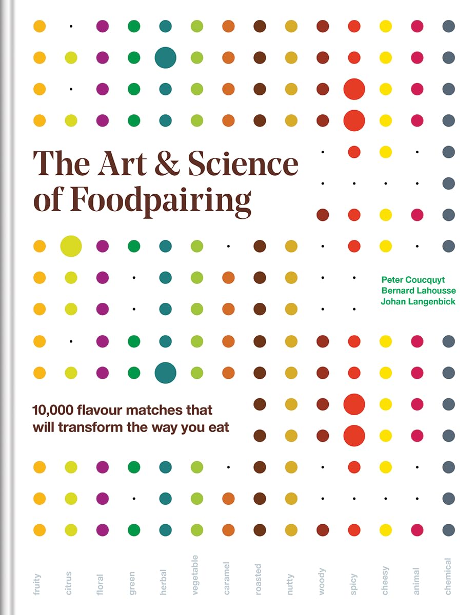 Hardcover copy of "The Art and Science of Foodpairing" by Peter Coucquyt, featuring a colorful food and flavor pairing book cover.