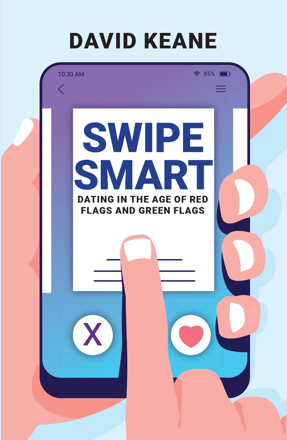 Swipe Smart Dating paperback by David Keane, showcasing the cover design and title prominently.