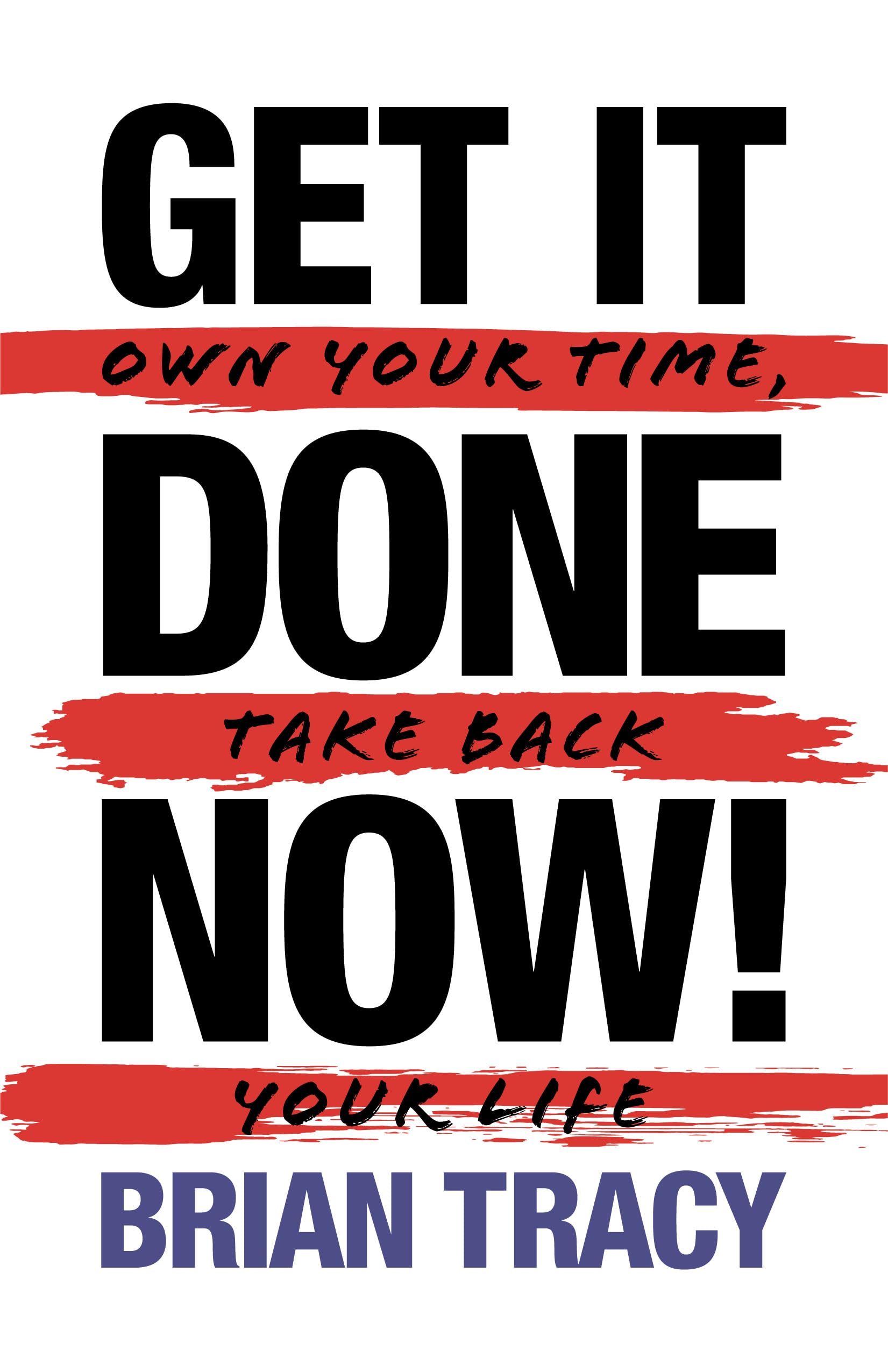 Get It Done Now 2nd Edition by Brian Tracy, paperback book cover featuring motivational themes and bold typography.