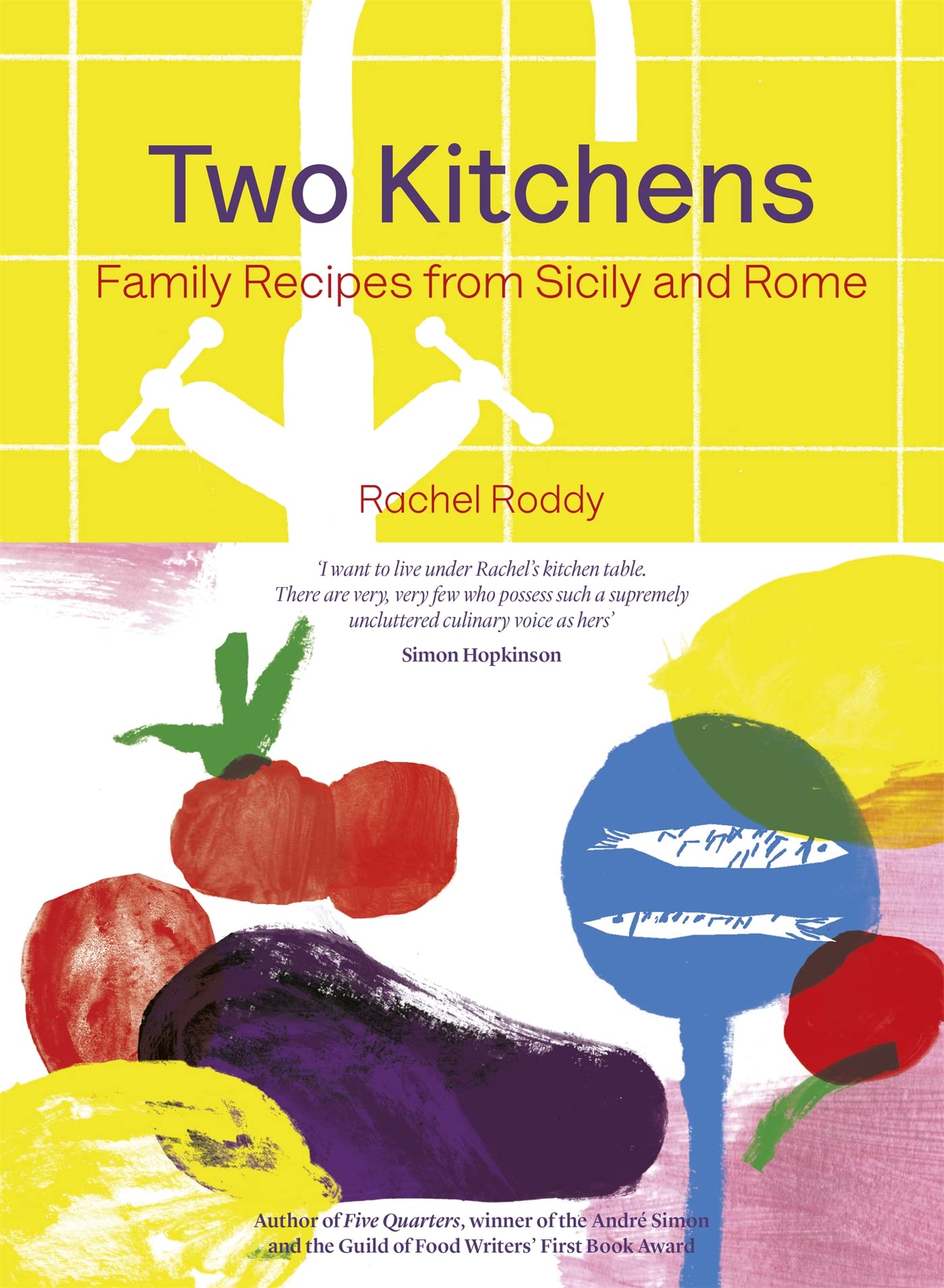 Hardback book "Two Kitchens" by Rachel Roddy, showcasing a colorful cover with culinary imagery and vibrant typography.