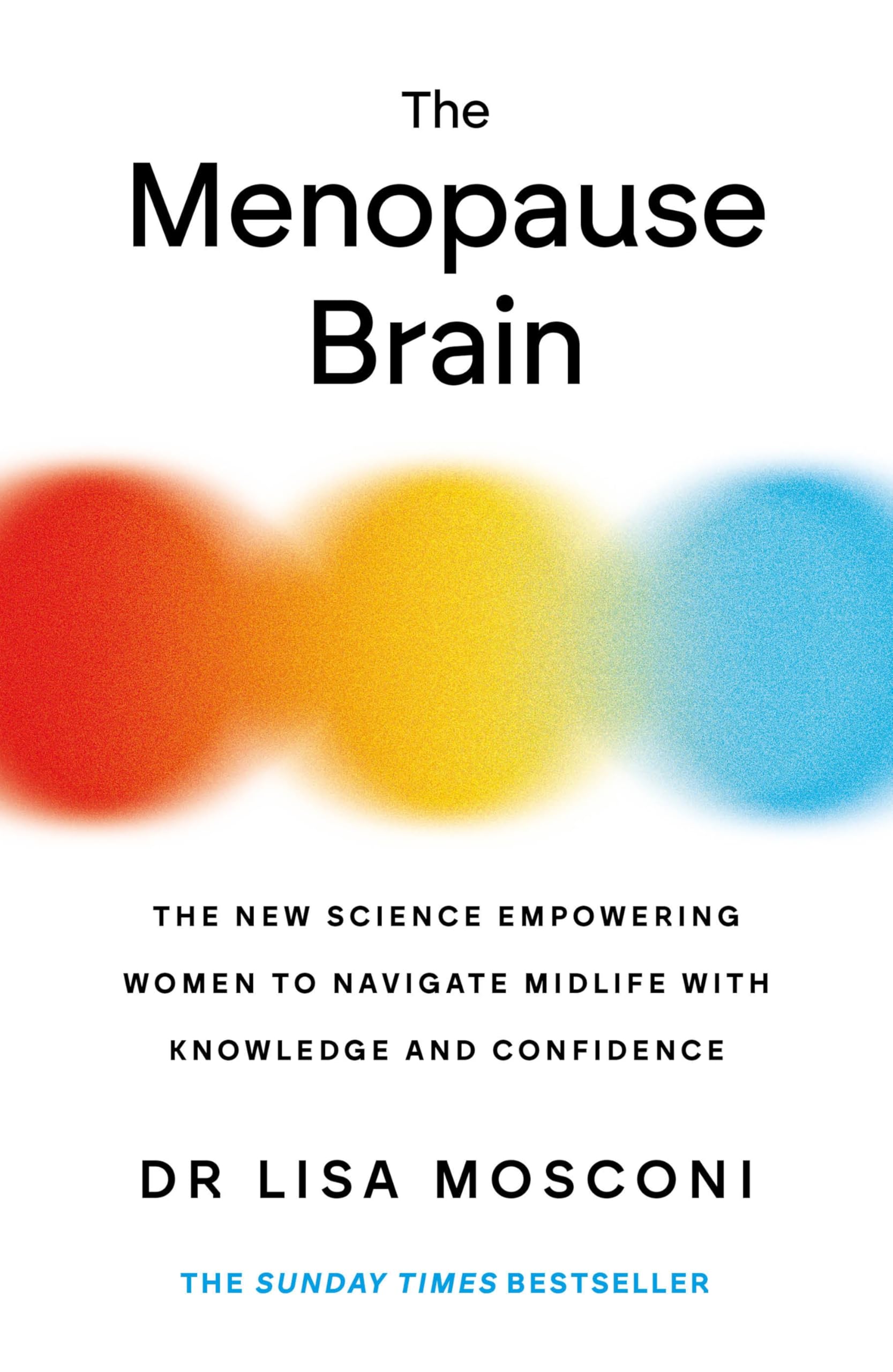 Paperback book cover of "The Menopause Brain" by Lisa Mosconi, focusing on mind and hormone health with a colorful design.