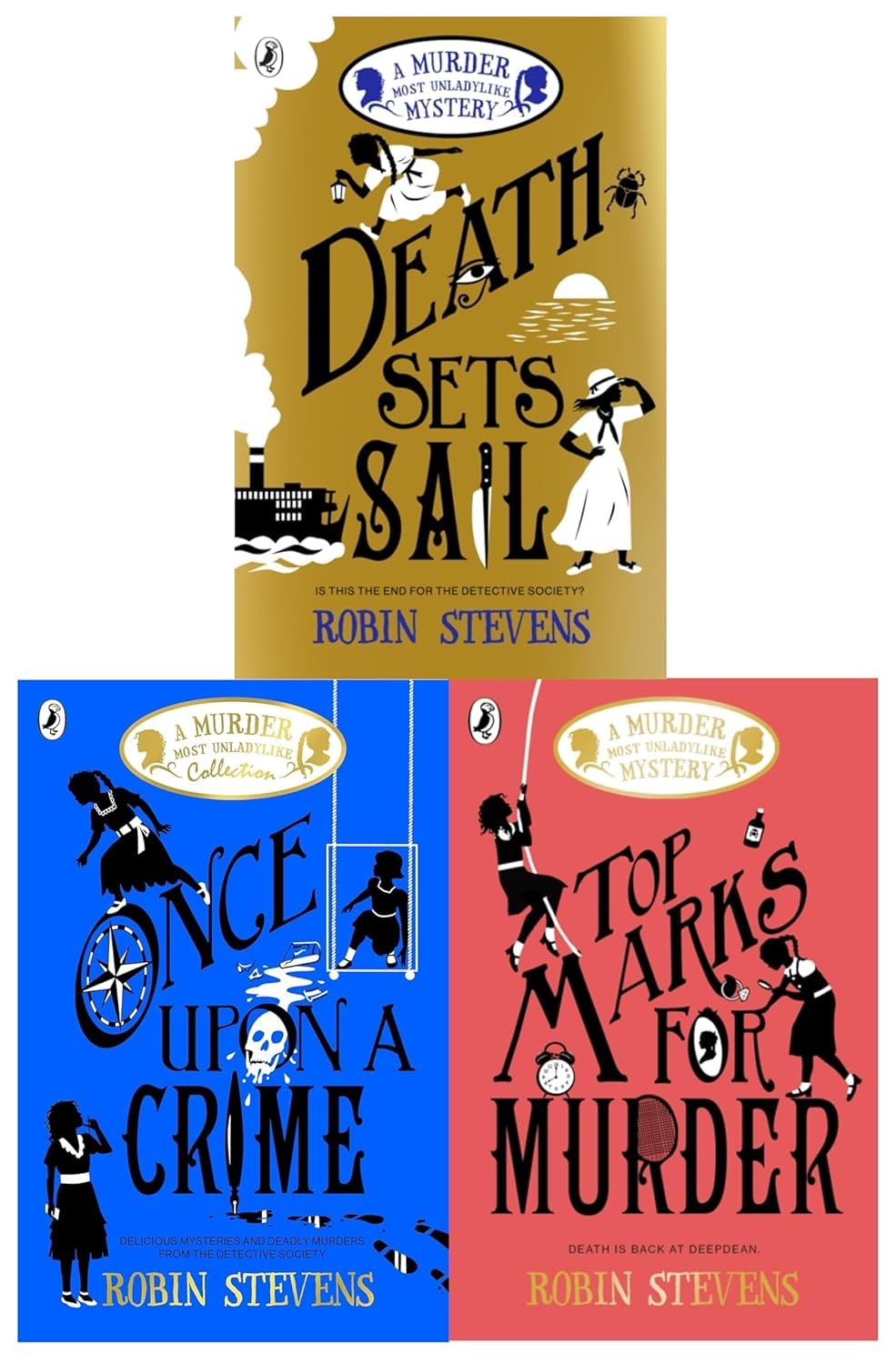 Three paperback books from the "A Murder Most Unladylike" collection by Robin Stevens, published by Puffin Books Ltd.