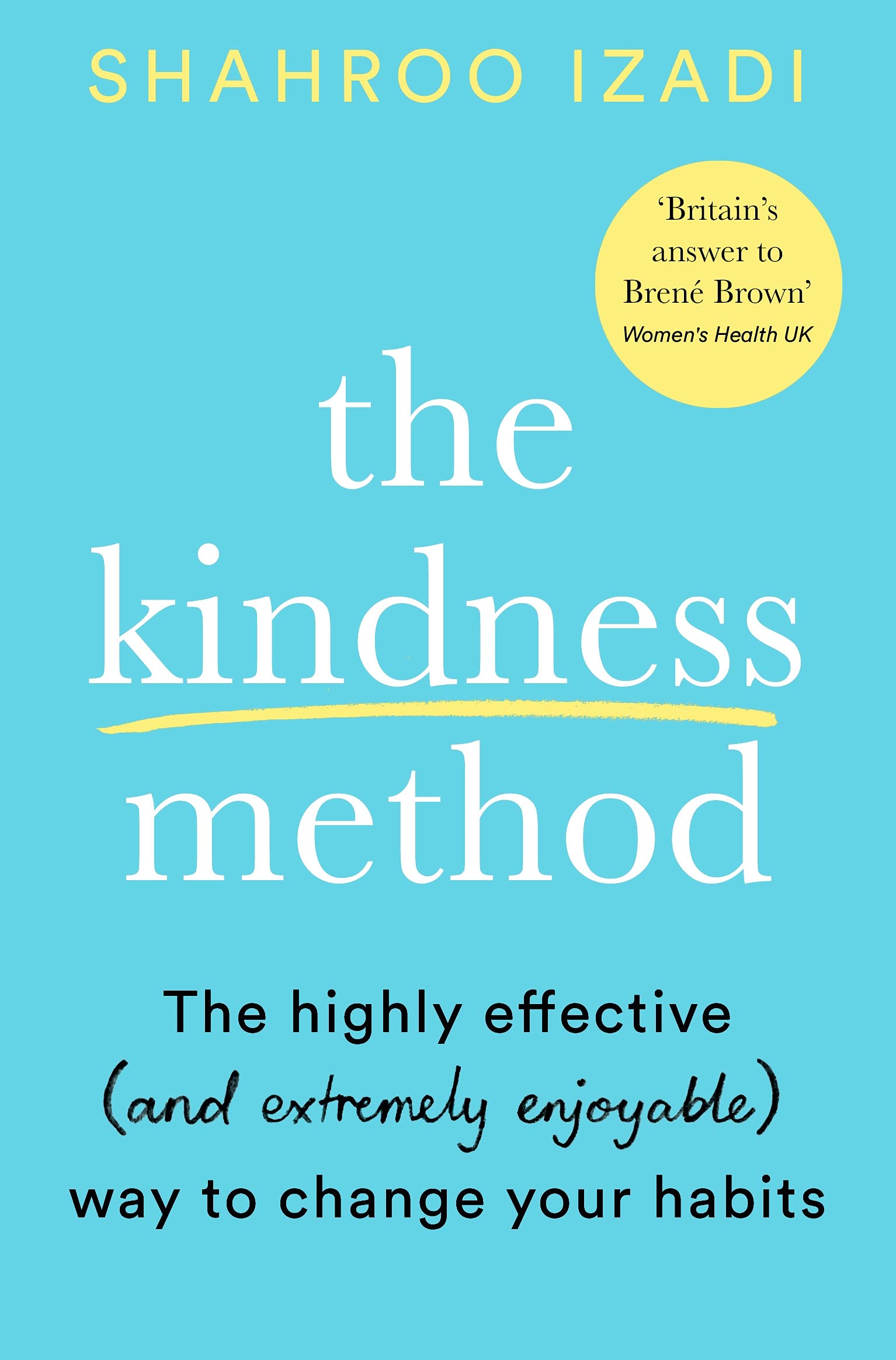 The Kindness Method by Shahroo Izadi, a paperback book featuring a blue cover and insightful non-fiction content.