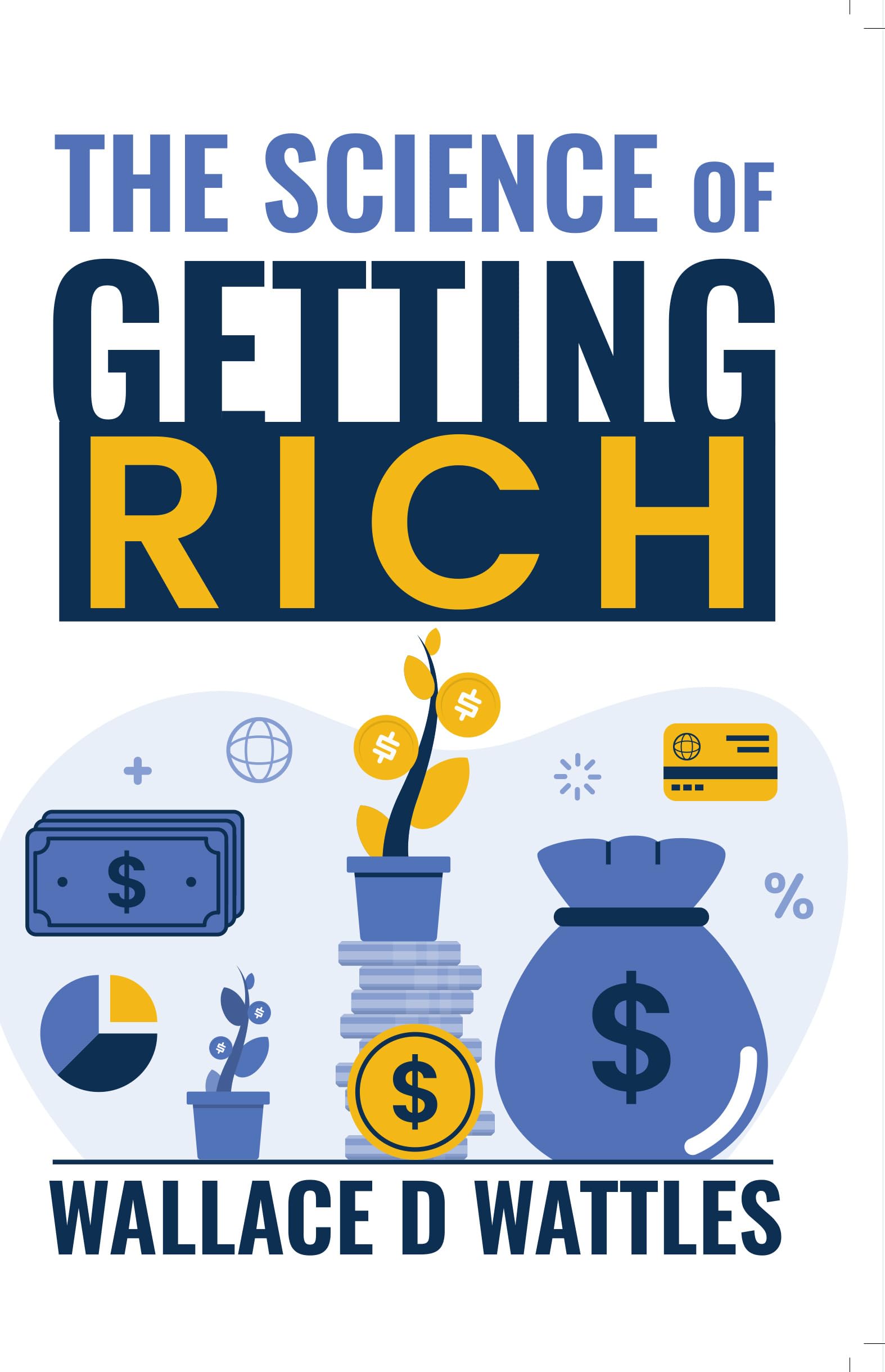 Paperback copy of "The Science of Getting Rich" by Wallace D. Wattles, featuring the book cover and spine.