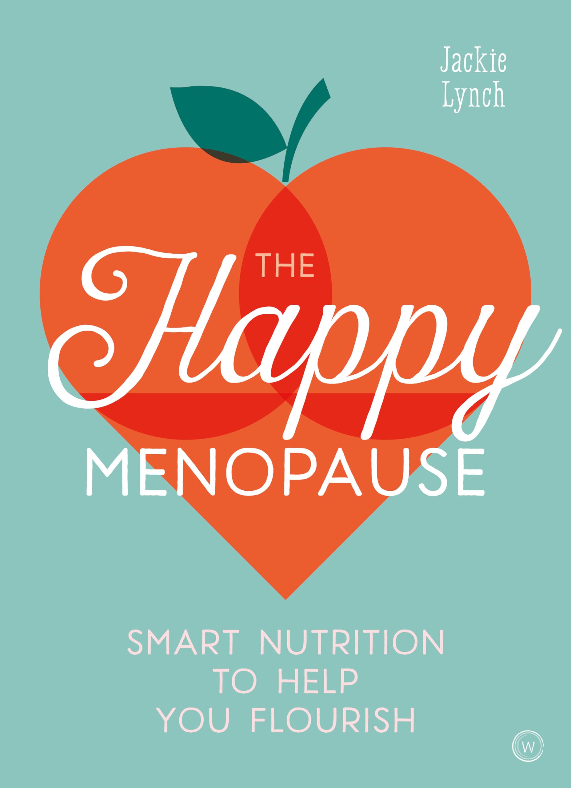 The Happy Menopause by Jackie Lynch, a paperback book cover featuring a vibrant design and informative title.