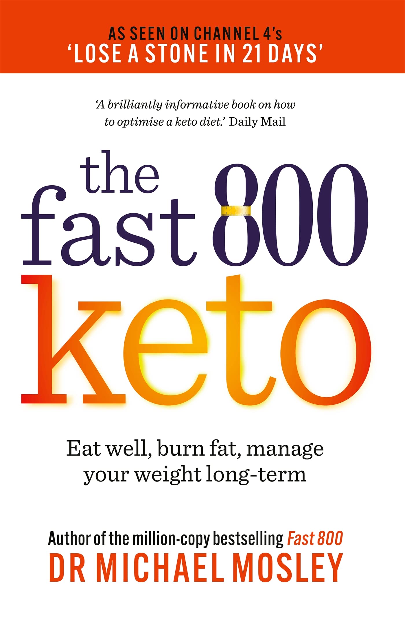 Paperback edition of "Fast 800 Keto" by Michael Mosley, showcasing the book cover with vibrant colors and bold text.