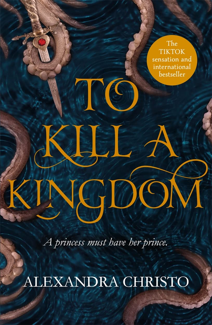 Paperback edition of "To Kill a Kingdom" by Alexandra Christo, featuring a fantasy cover design for young adult readers.