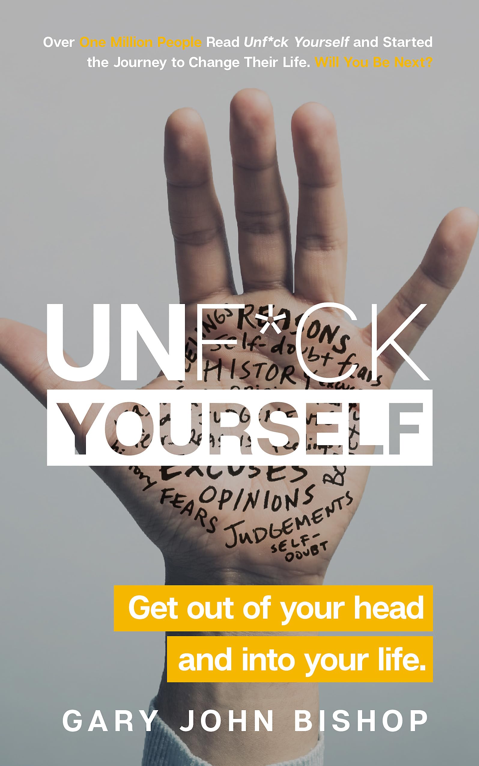 Paperback edition of "Unfuck Yourself" by Gary John Bishop, featuring a bold cover design and motivational text.