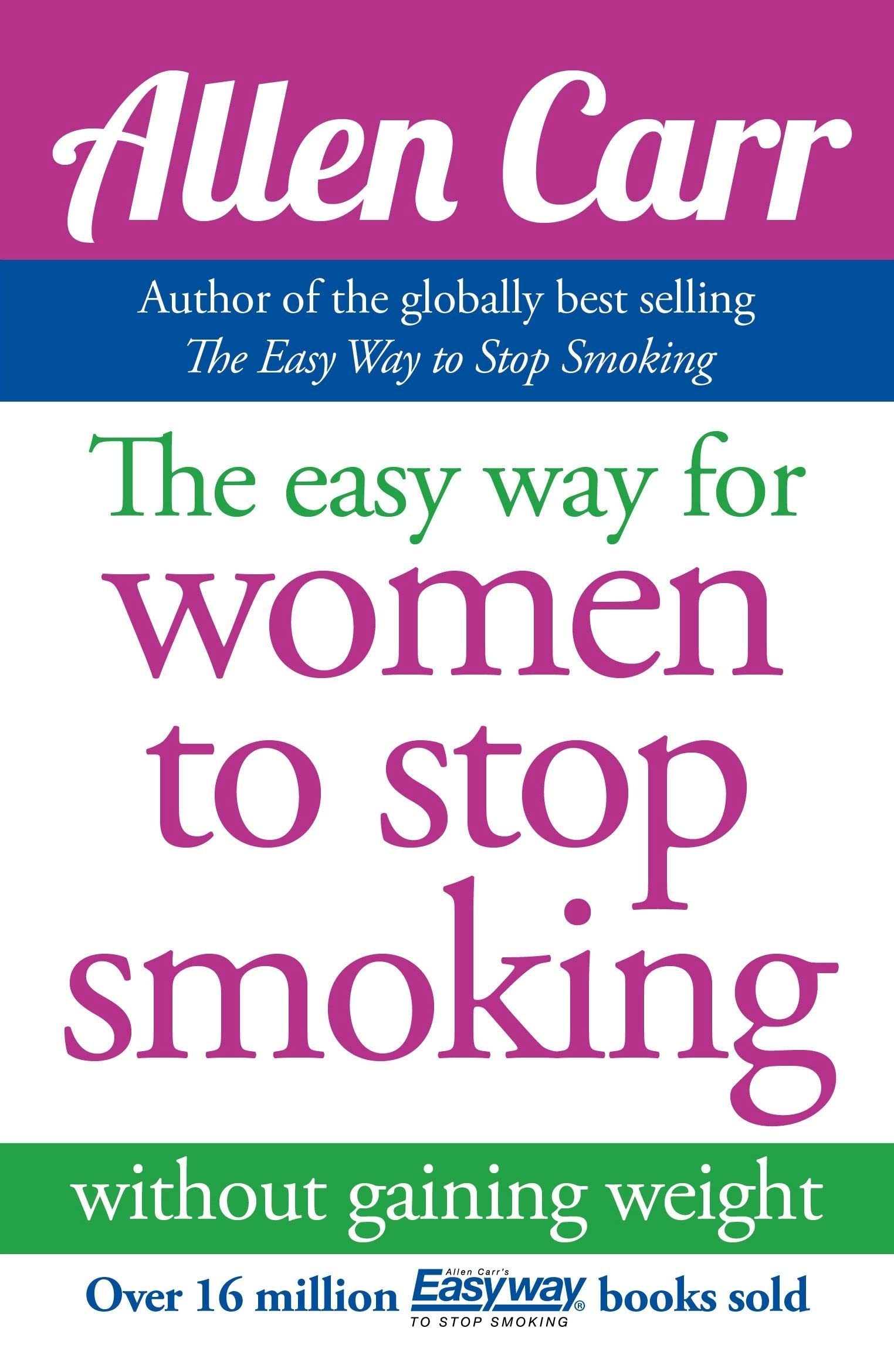 Hardback edition of Allen Carr's Easy Way for Women to Stop Smoking, featuring an engaging cover design by Arcturus Publishing.