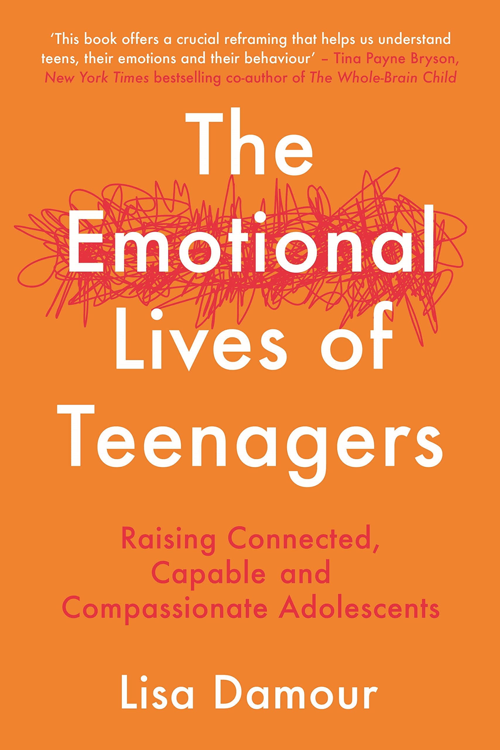 Cover of "The Emotional Lives of Teenagers" by Lisa Damour, a nonfiction paperback book published by Atlantic Books.