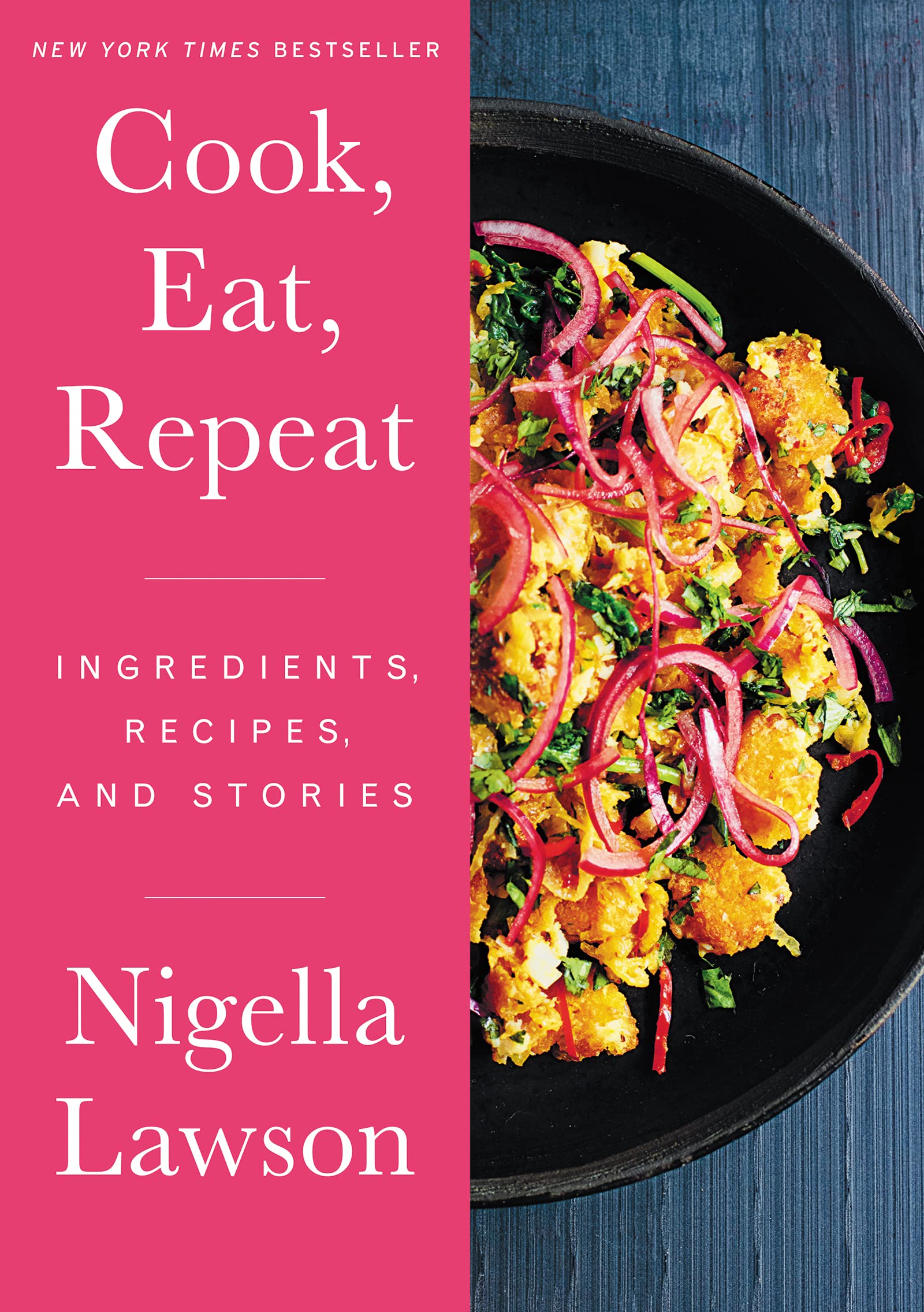Hardback book "Cook, Eat, Repeat" by Nigella Lawson featuring recipes and stories with a colorful cover design.
