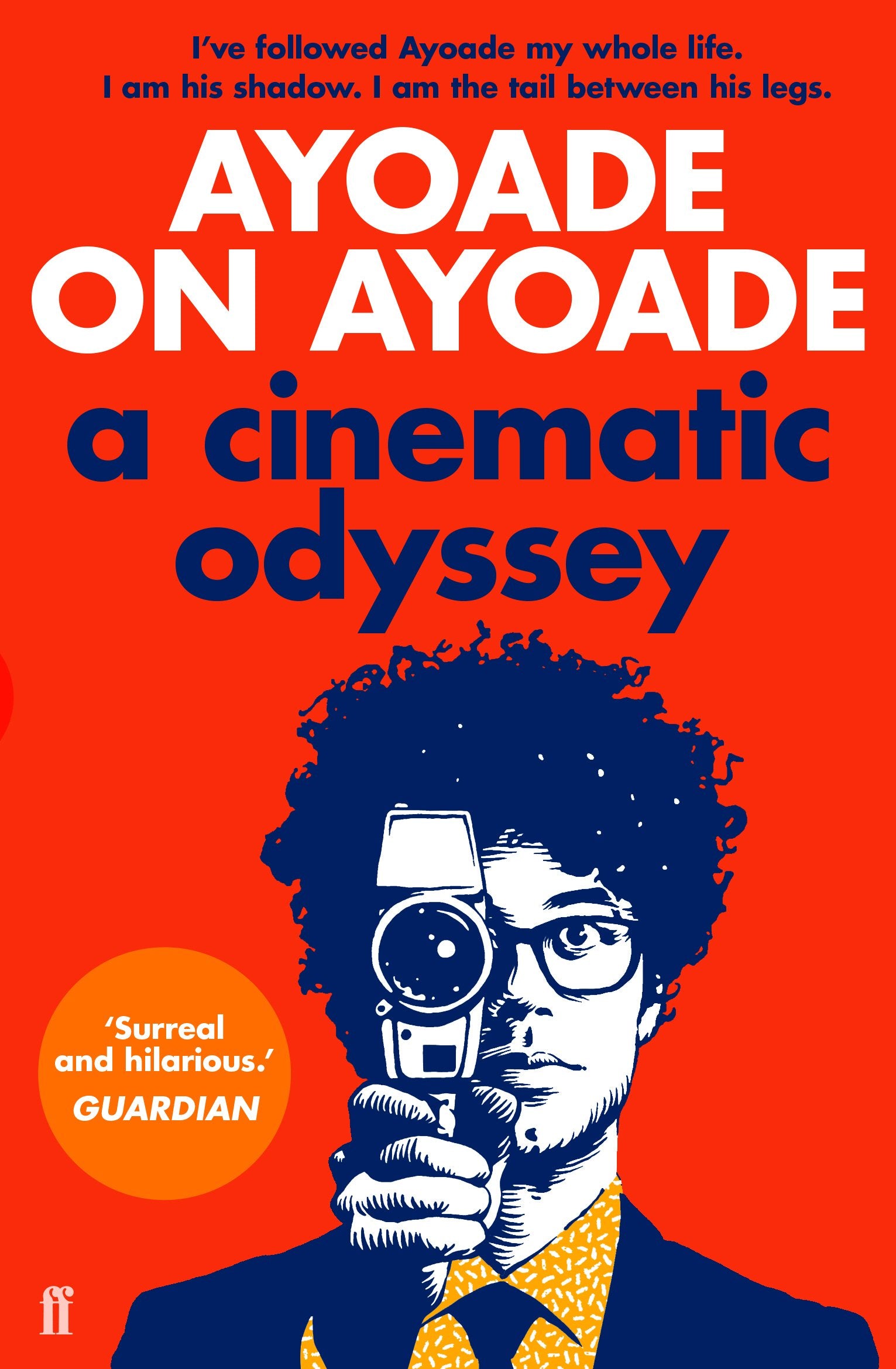 Cover of "Ayoade on Ayoade: A Cinematic Odyssey" paperback by Richard Ayoade, featuring a creative design and bold colors.