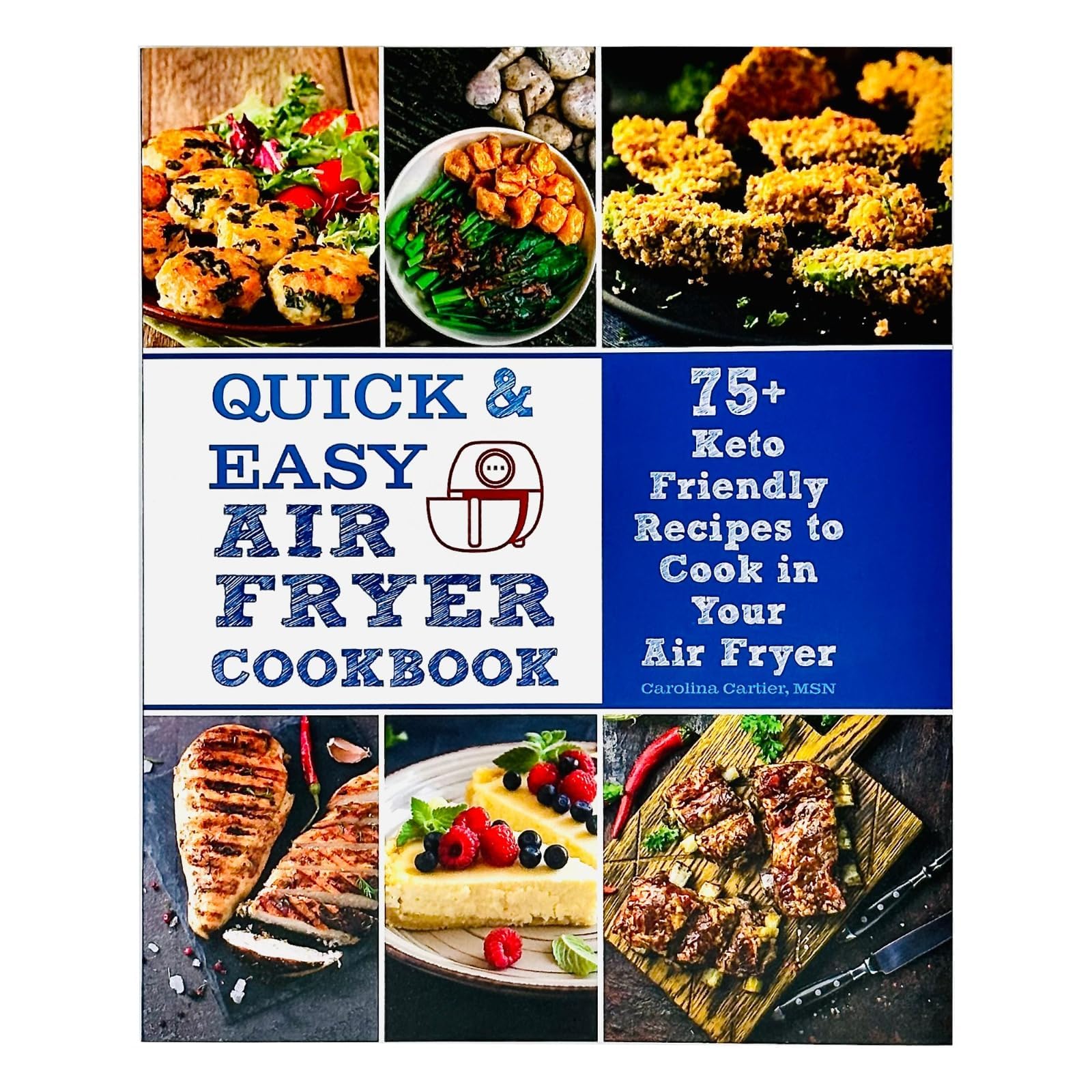 Quick and Easy Air Fryer Cookbook by MSN Carolina Cartier, featuring a vibrant cover design with air fryer recipes.