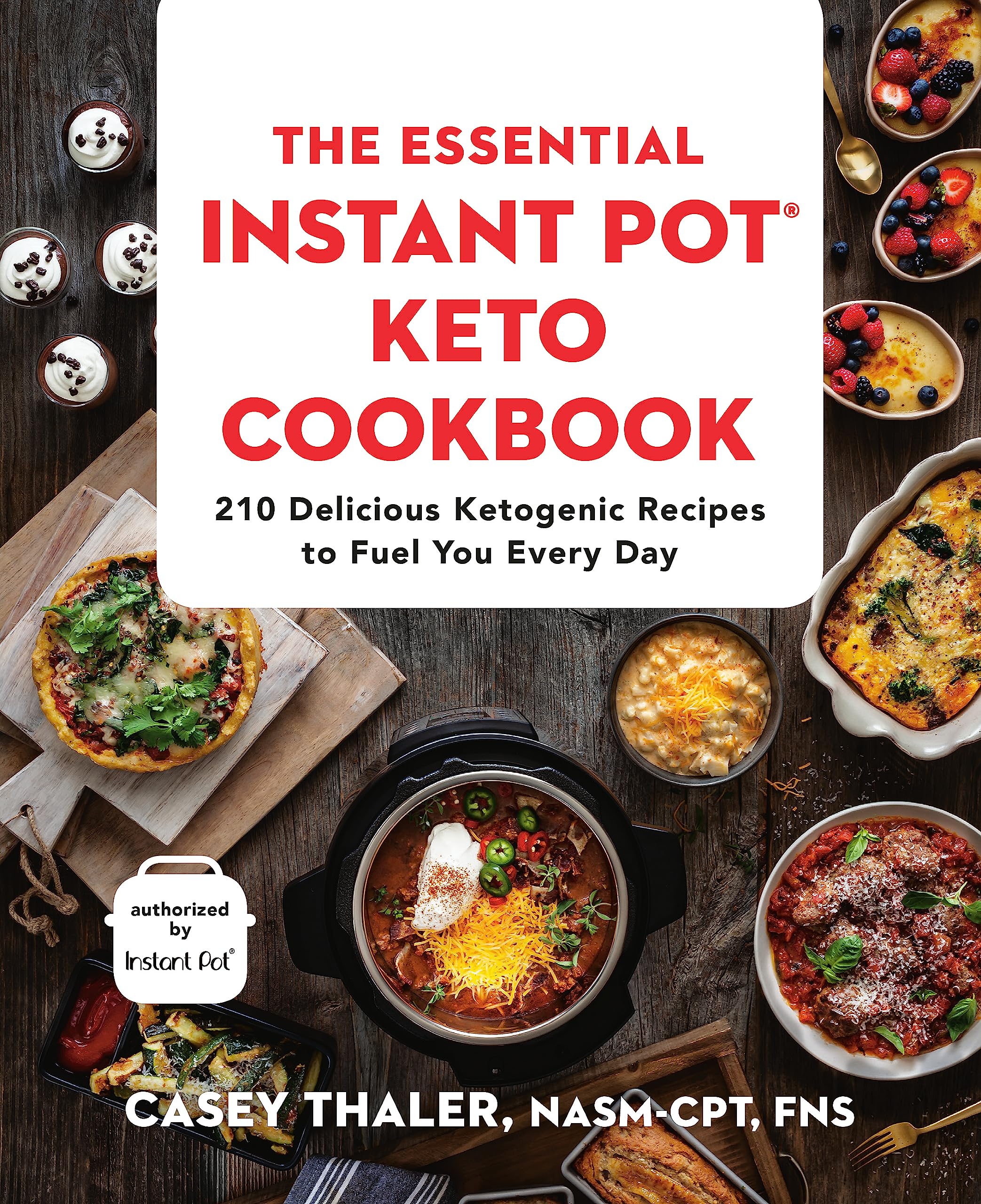 The Essential Instant Pot Keto Cookbook by Casey Thaler, featuring a colorful cover and clear title, in paperback format.