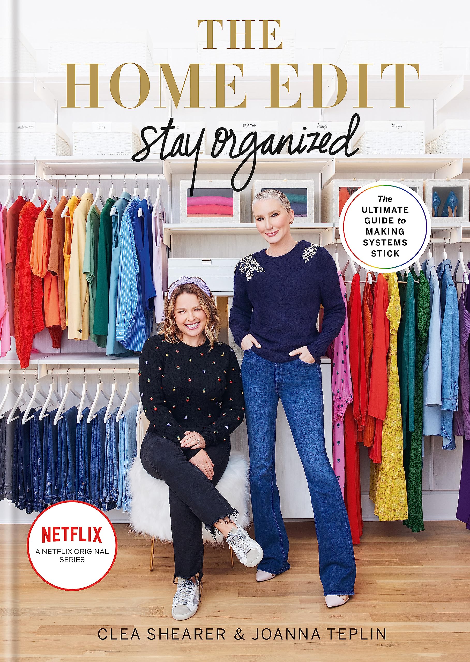 Hardcover book "Home Edit Stay Organized" by Clea Shearer and Joanna Teplin with a colorful organized space on the cover.