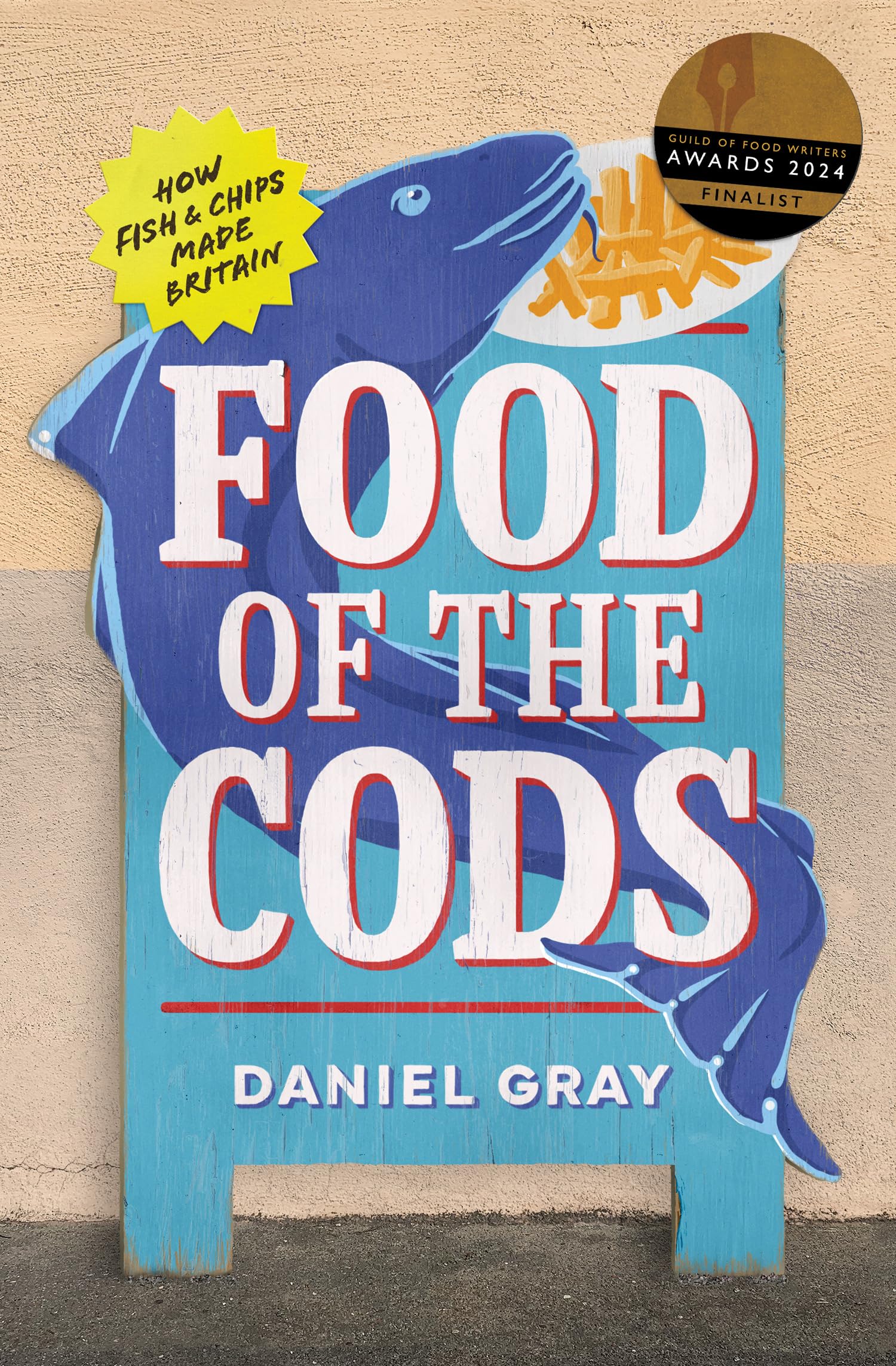 Hardback edition of "Food of the Cods" by Daniel Gray, featuring a colorful cover design and book spine.