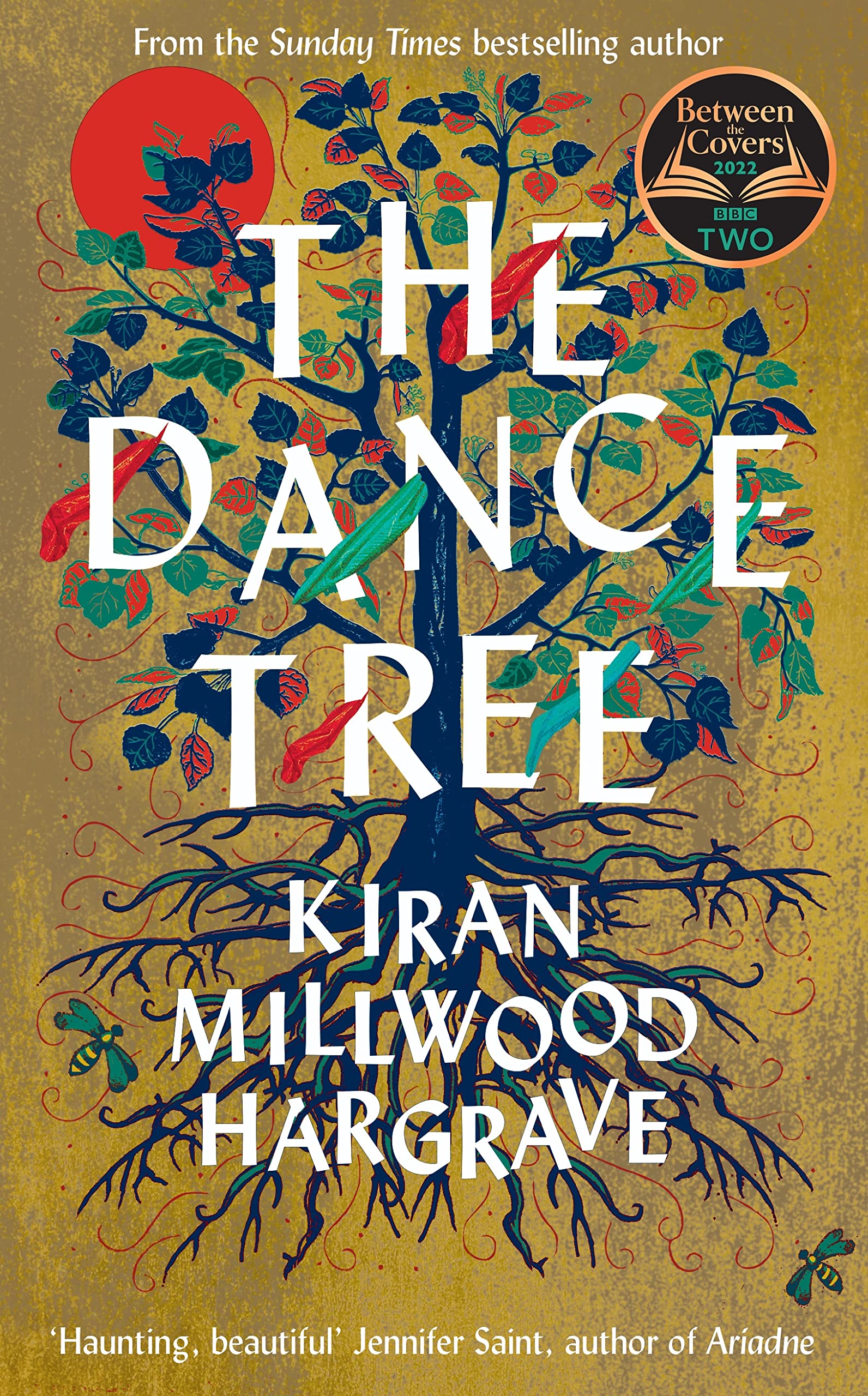 Hardback edition of "The Dance Tree" by Kiran Millwood Hargrave, showcasing the cover design and vibrant colors.