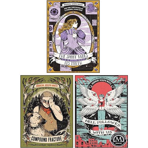 Andrew Joseph White 3 Books Collection Set paperback front cover featuring The Spirit Bares Its Teeth, Compound Fracture, and Hell Followed with Us