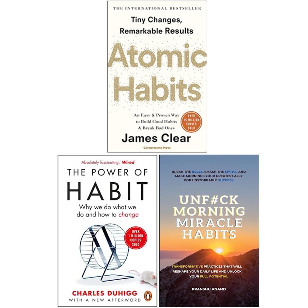 Front cover of the Atomic Habits, The Power of Habit and UnF*ck Morning Miracle Habits 3 book paperback collection set