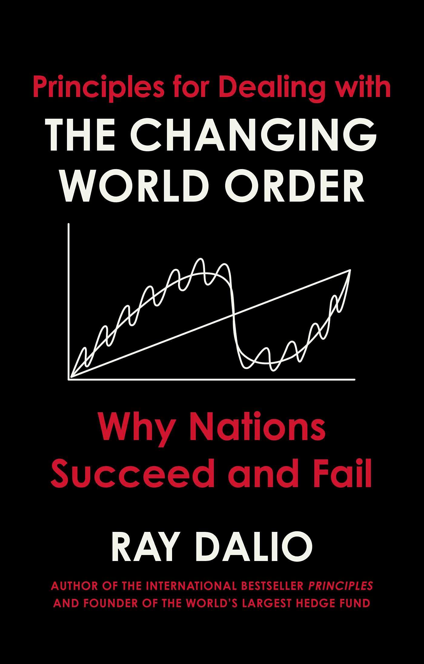 Front cover of Principles for Dealing with the Changing World Order by Ray Dalio, hardcover edition