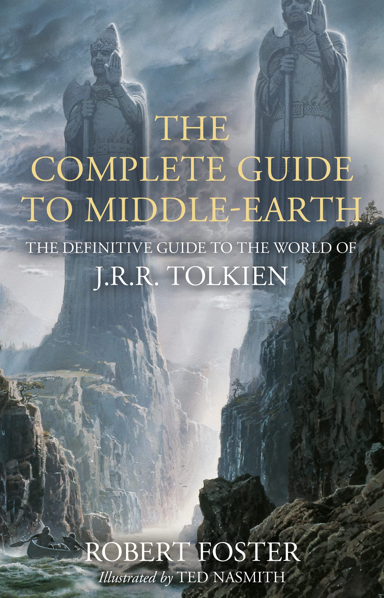 Front cover of The Complete Guide to Middle-earth hardback by Robert Foster and Ted Nasmith, featuring illustrated Tolkien artwork