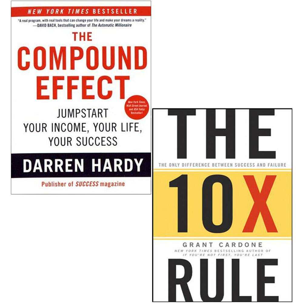 The Compound Effect and The 10X Rule 2 books collection set front covers, Darren Hardy and Grant Cardone