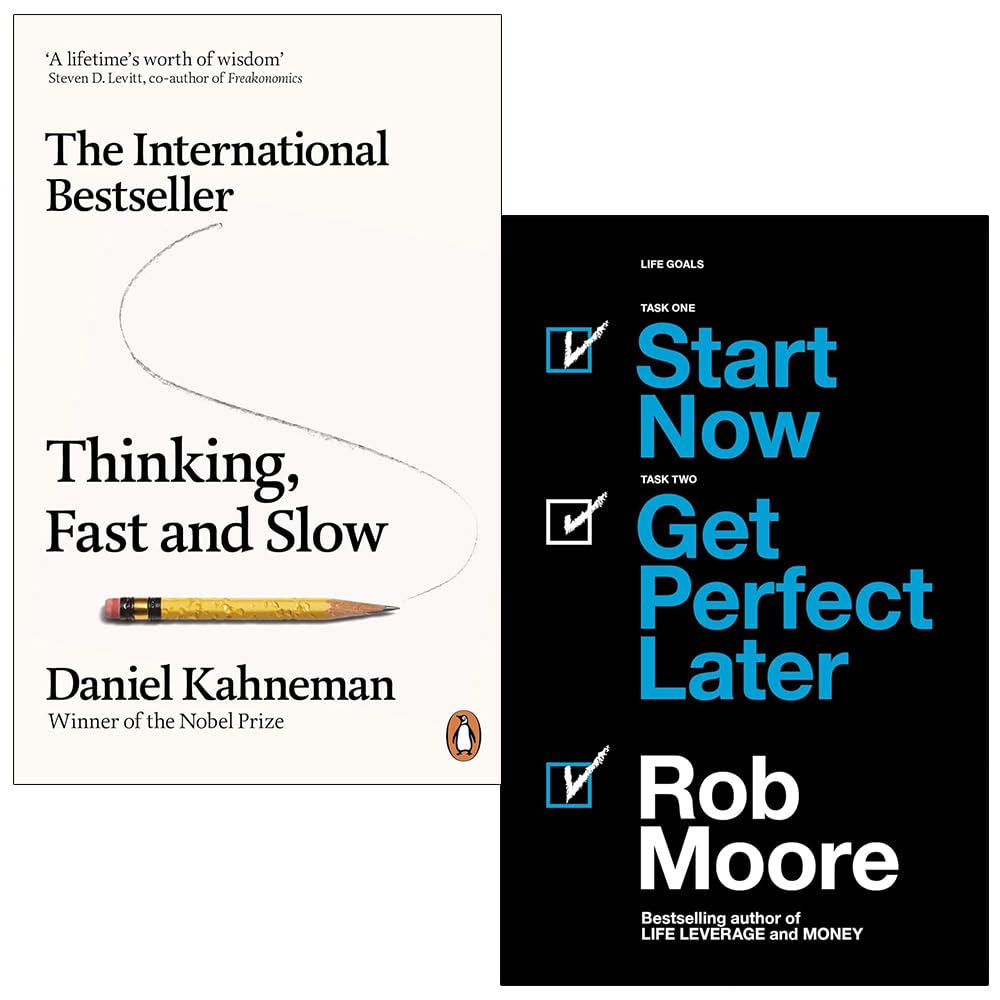 Daniel Kahneman & Rob Moore 2 Books Collection Set paperback front covers, Thinking Fast and Slow and Start Now Get Perfect Later
