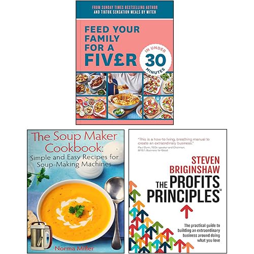 Front covers of the 3 Books Collection Set: Feed Your Family For a Fiver, The Profits Principles, and The Soup Maker Cookbook, paperback edition.