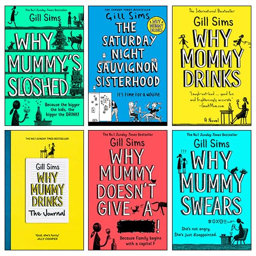 Gill Sims 6 Books Collection Set front cover lineup including Why Mummy's Sloshed and Why Mummy Swears, paperback