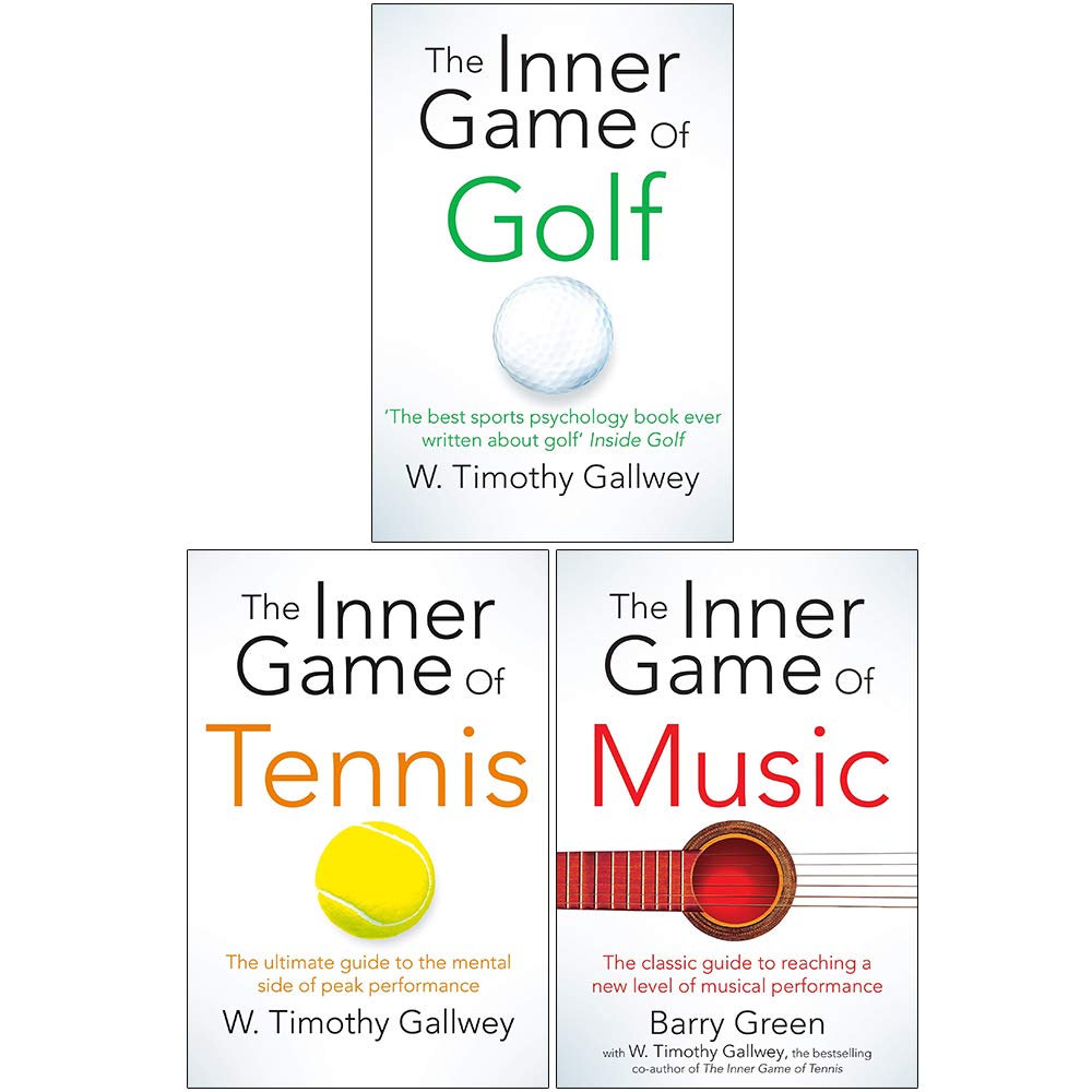 The Inner Game 3 Books Collection Set by W. Timothy Gallwey and Barry Green paperback front cover