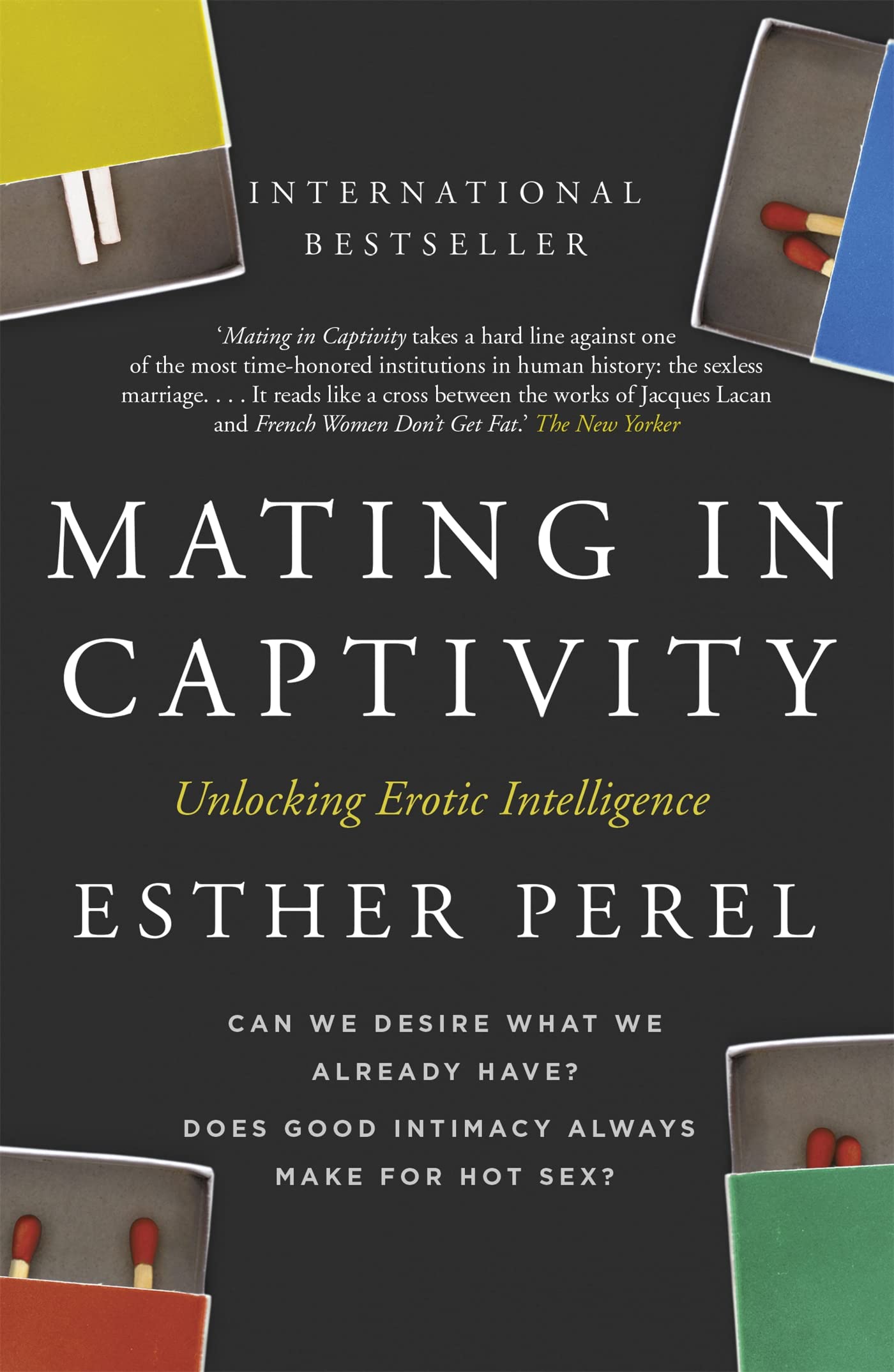 Front cover of Mating in Captivity by Esther Perel, brand new paperback edition published by Hodder & Stoughton
