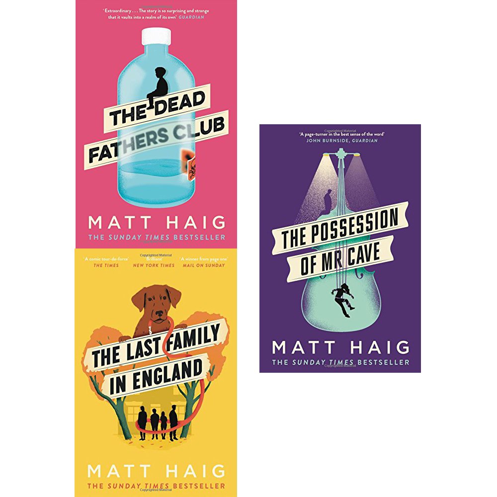 Front cover of the Matt Haig 3 Books Collection Set paperback, featuring The Dead Fathers Club, The Last Family in England, and The Possession of Mr Cave
