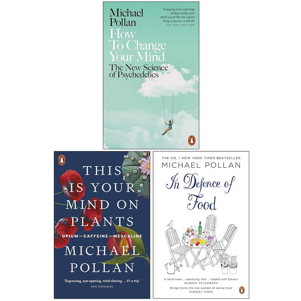 Michael Pollan 3 Books Collection Set paperback front cover featuring How to Change Your Mind, This Is Your Mind on Plants, and In Defence of Food