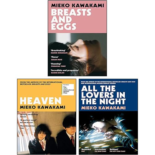 Front cover of the Mieko Kawakami 3 Books Collection Set paperback, featuring Heaven, All The Lovers In The Night, and Breasts and Eggs