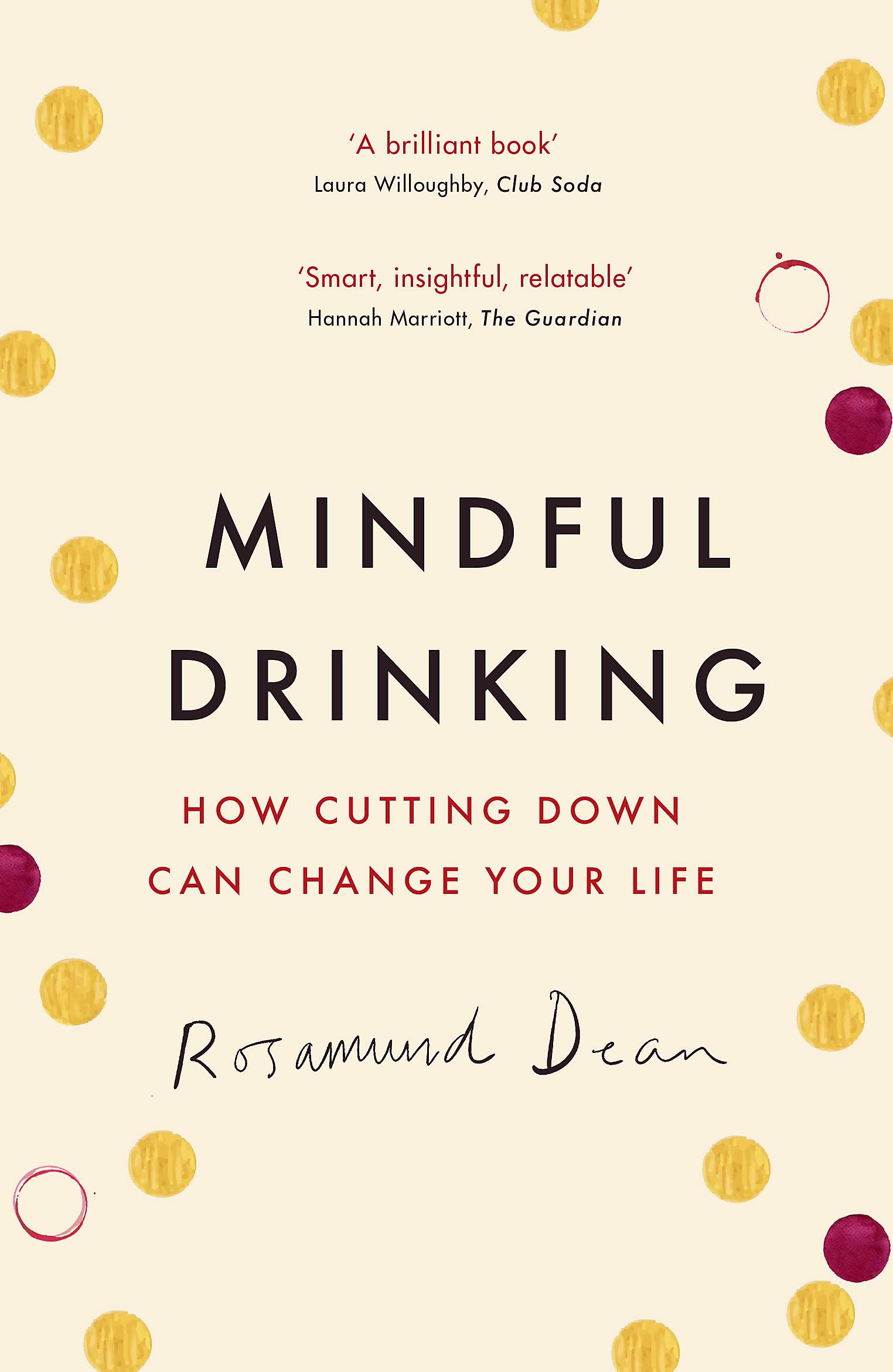 Mindful Drinking by Rosamund Dean paperback front cover, non-fiction book on cutting down alcohol