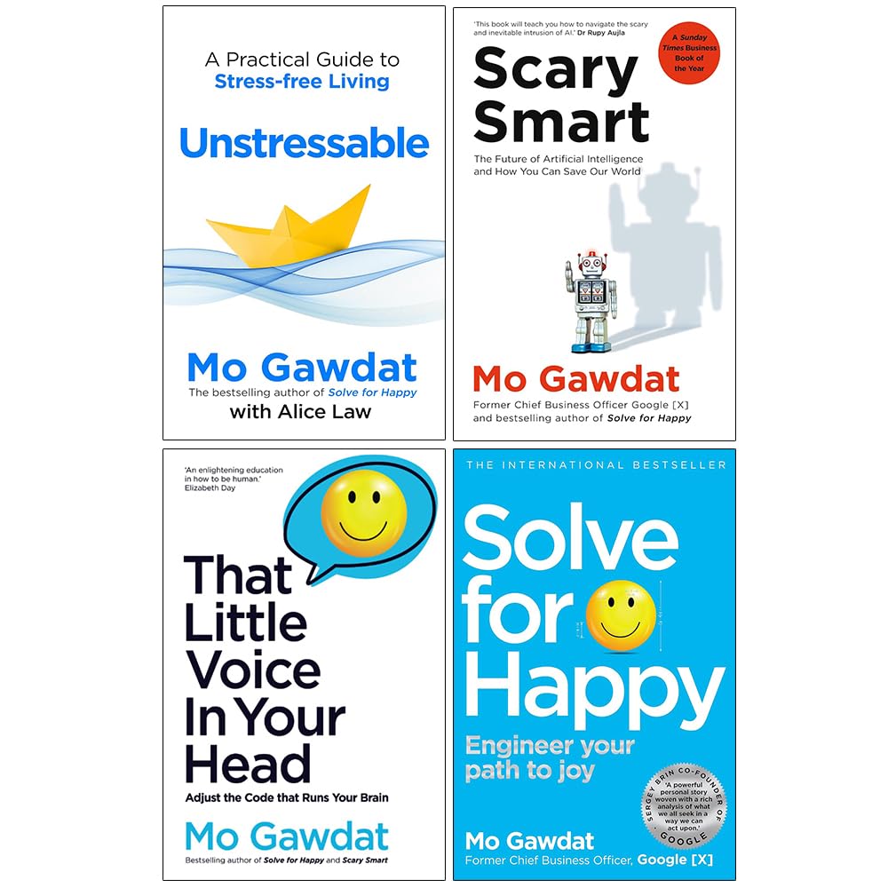 Mo Gawdat 4 Books Collection Set paperback front covers showing Unstressable, Scary Smart, That Little Voice In Your Head, and Solve For Happy