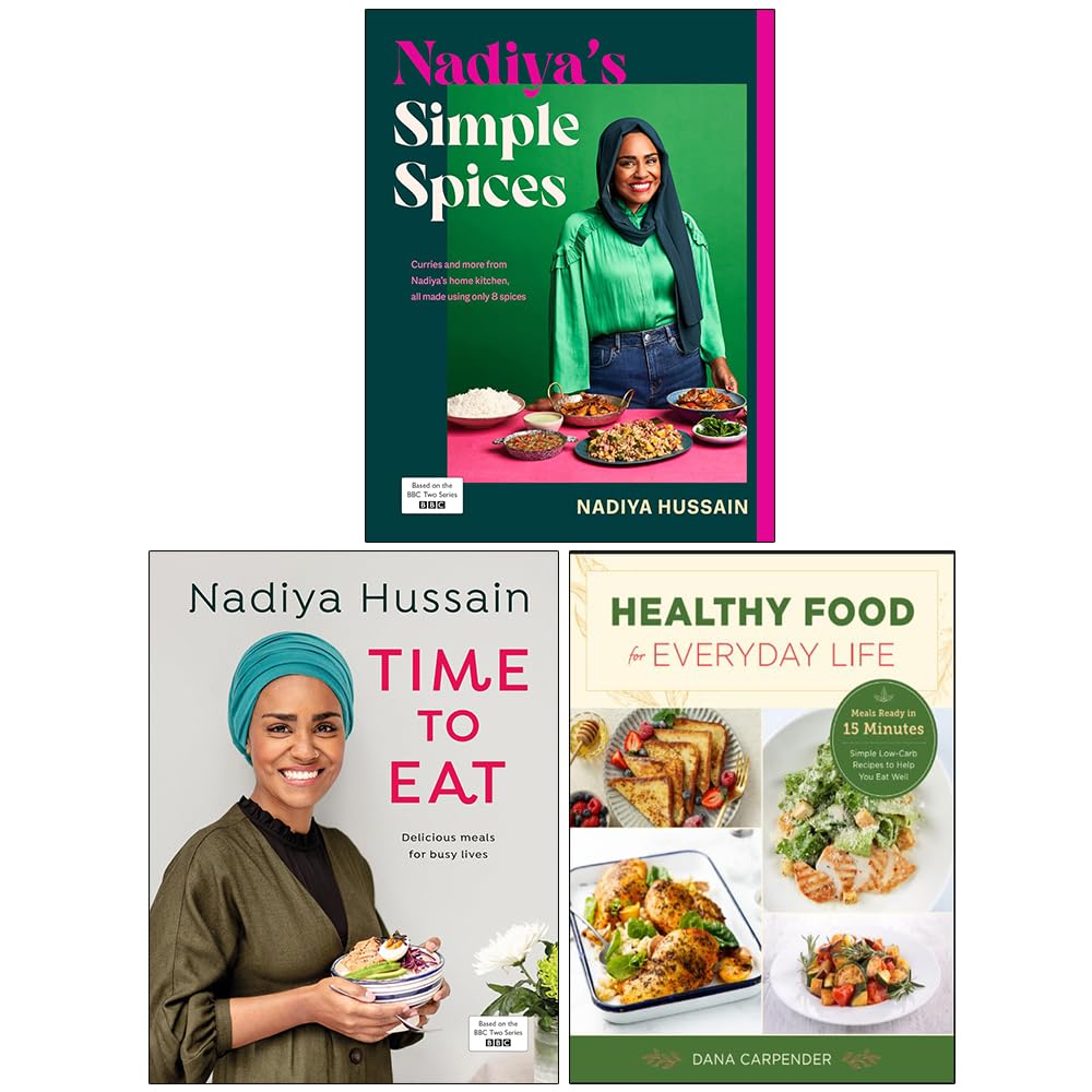 Front covers of the 3-book cookbook set: Nadiya's Simple Spices, Time to Eat by Nadiya Hussain, and Healthy Food for Everyday Life by Dana Carpender, hardback