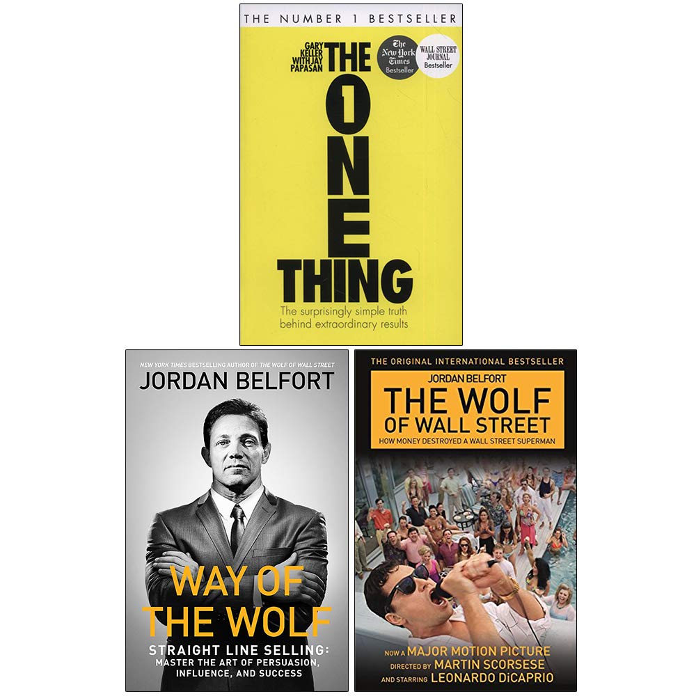 The One Thing, Way of the Wolf & The Wolf of Wall Street 3 books collection set front covers, paperback