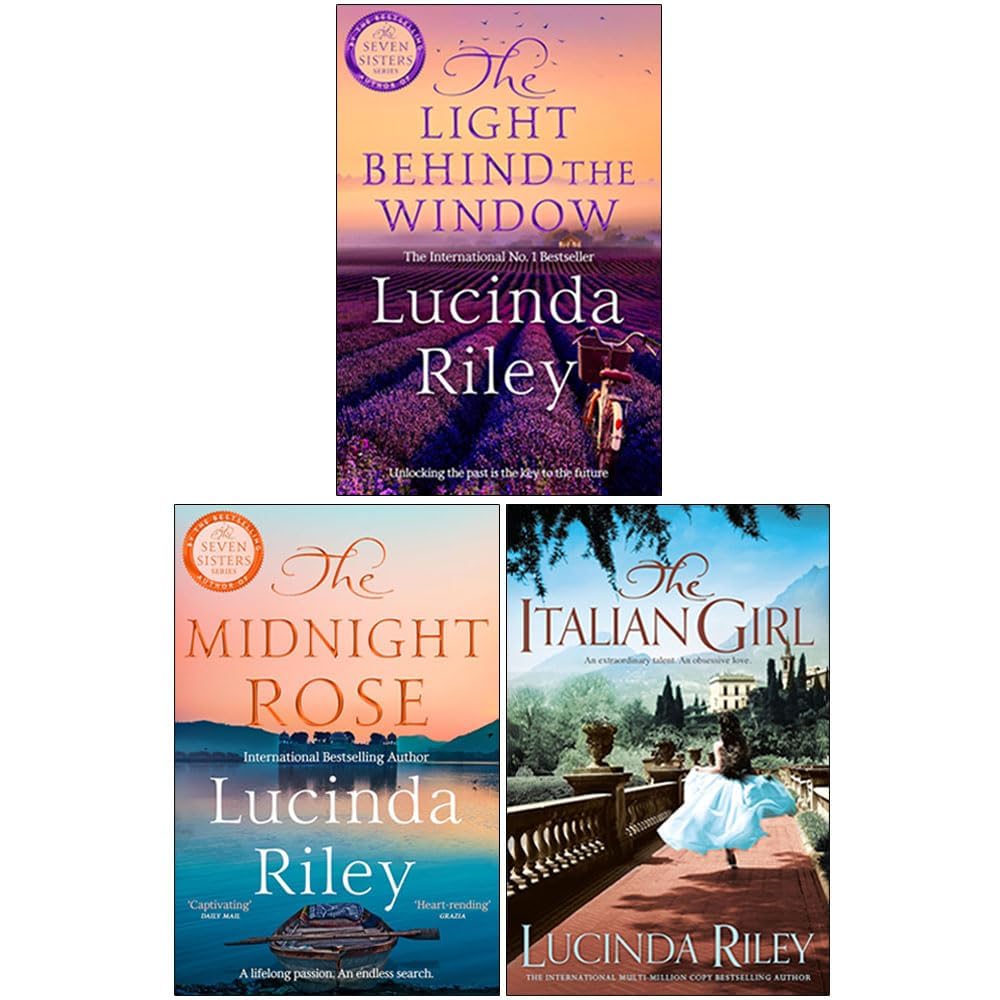 Riley Collection by Lucinda Riley 3 book paperback set front covers showing The Light Behind The Window, The Midnight Rose, and The Italian Girl