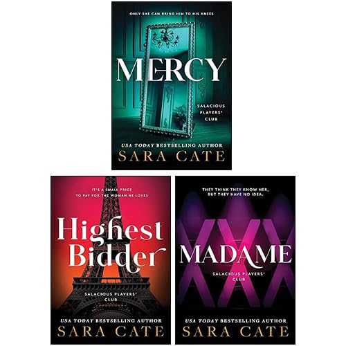 Salacious Players' Club Books 4-6 by Sara Cate paperback set front covers, Mercy Highest Bidder Madame