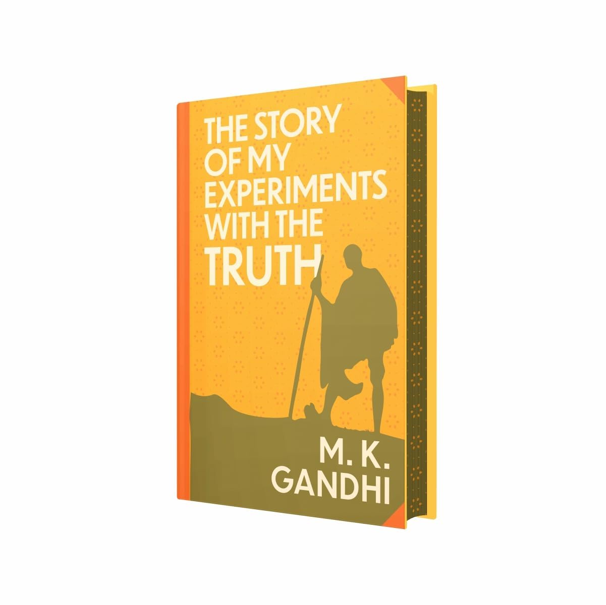 Front cover of The Story of My Experiments with Truth by Mahatma Gandhi, deluxe sprayed edge hardback edition