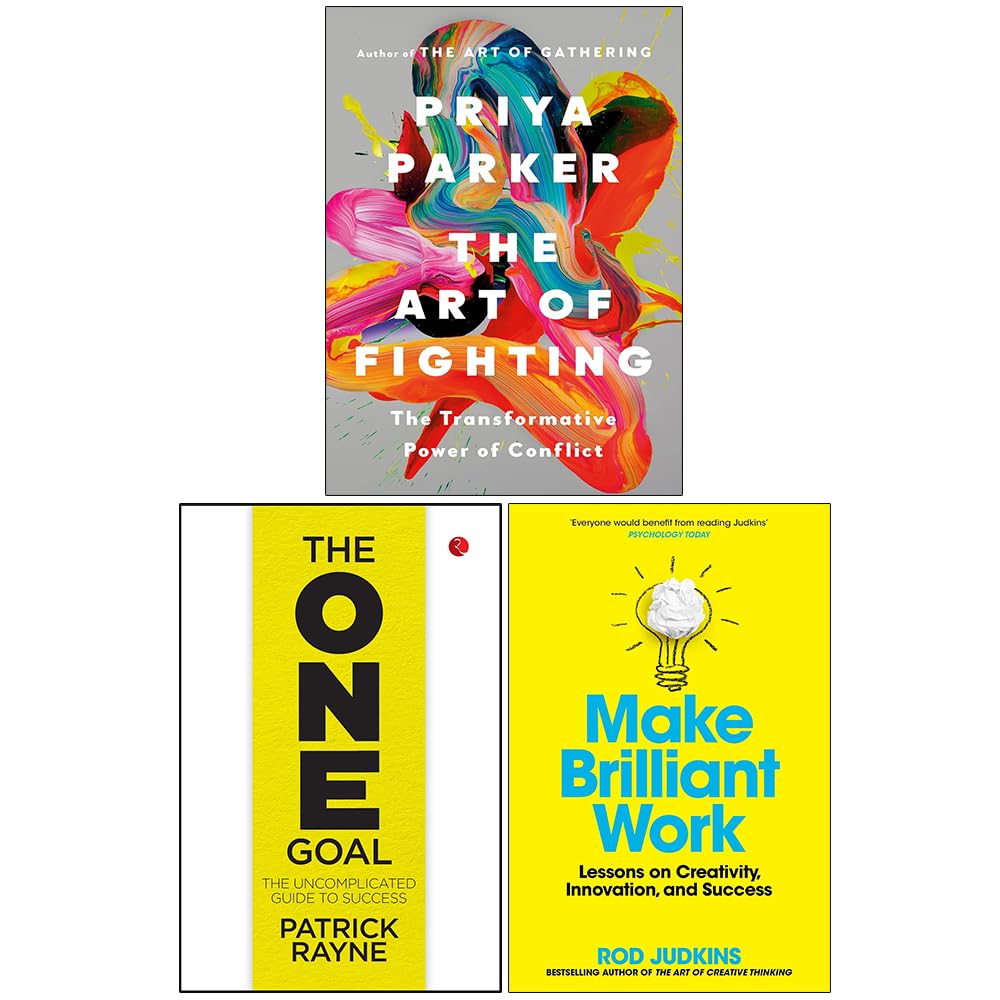 The Art of Fighting by Priya Parker, The One Goal by Patrick Rayne, and Make Brilliant Work by Rod Judkins 3 books collection set front covers