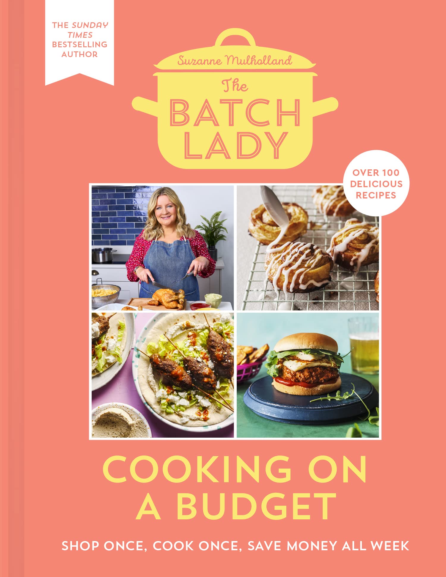 The Batch Lady: Cooking on a Budget by Suzanne Mulholland - hardcover cookbook front cover showing batch-cooking recipes