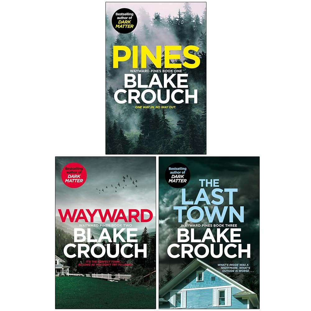 Wayward Pines Trilogy by Blake Crouch, front covers of Pines, Wayward, and The Last Town paperback set.