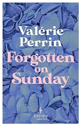 Valérie Perrin 3 Books Collection Set featuring paperback editions of "Three," "Fresh Water for Flowers," and "Forgotten on Sunday."