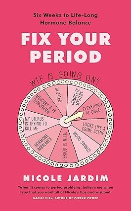 Three hardback books by Nicole Jardim, "Fix Your Period" and "Brain on Birth Control," displayed together on a white background.